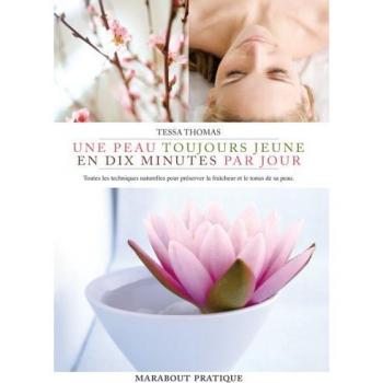 Marabout Pratique: Une Peau Toujours Jeune En 10 Minutes Par Jour