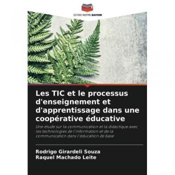 Girardeli Souza, Rodrigo: Les TIC et le processus d'enseignement et d'apprentissage dans une coopérative éducative