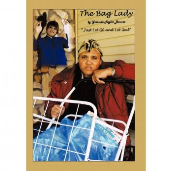 The Bag Lady: Let it Go and Let God!!