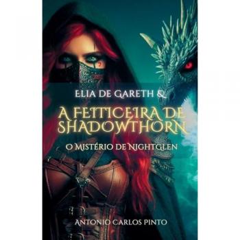 Pinto, Antonio Carlos: A Feiticeira de Shadowthorn