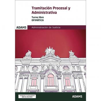 Ofimática. Tercer ejercicio. Tramitación Procesal y Administrativa, turno libre (Tapa blanda)