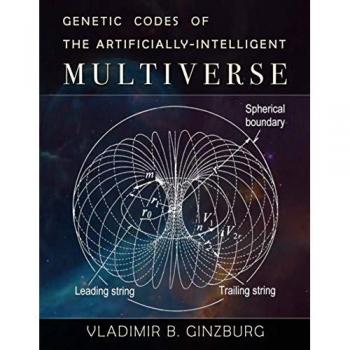 Genetic Codes of the Artificially-Intelligent Multiverse