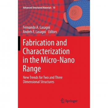 Fabrication and Characterization in the Micro-Nano Range