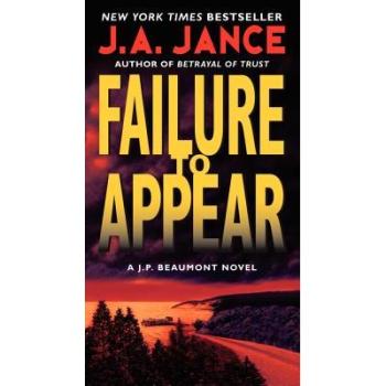 Failure to Appear : A J.P. Beaumont Novel, by J. A. Jance