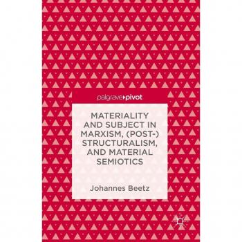 Vitalsource Technologies, Inc. Materiality And Subject In Marxism, (post-)structuralism, And Material
