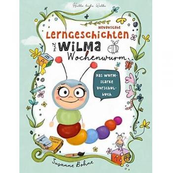 Lerngeschichten mit Wilma Wochenwurm