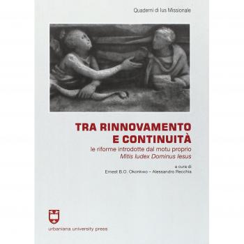 Tra rinnovamento e continuità. Le riforme introdotte dal motu proprio Mitis Iudex Dominus Iesus