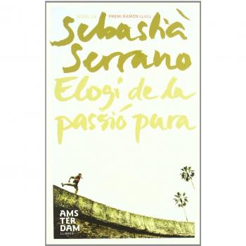 Elogi de la passió pura (Tapa blanda).