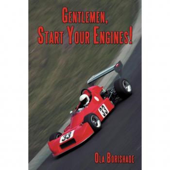 Gentlemen, Start Your Engines!