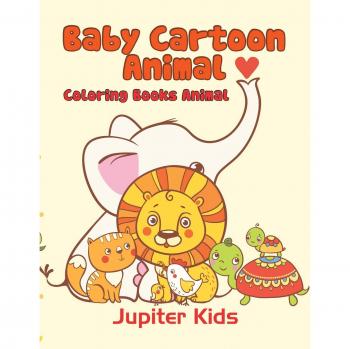 Baby Cartoon Animals: Coloring Books Animal