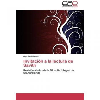 Real Najarro, Olga: Invitación a la lectura de Savitri