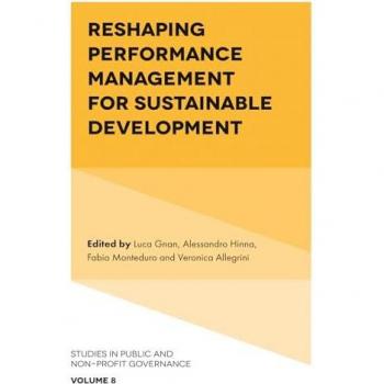 Reshaping Performance Management for Sustainable Development (Studies in Public and Non-Profit Governance, 8)