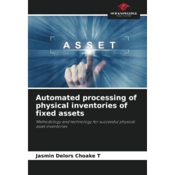 Choake T, Jasmin Delors: Automated processing of physical inventories of fixed assets