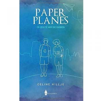 Celine Hillje Paper Planes: Er Zeigte Mir Die Farben
