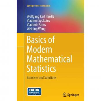 Basics of Modern Mathematical Statistics: Exercises and Solutions