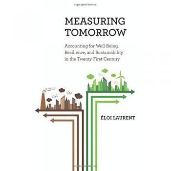 Measuring Tomorrow: Accounting for Well-Being, Resilience, and Sustainability in the Twenty-First Century