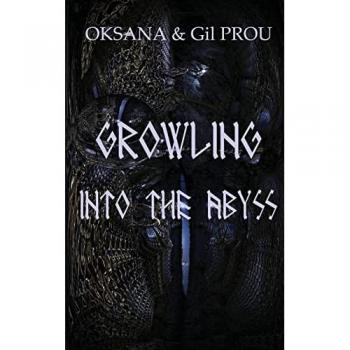 Growling Into the Abyss