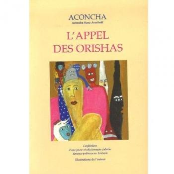 L'Appel des Orishas : Confessions d'une jeune révolutionnaire cubaine devenue prêtresse en Santeria