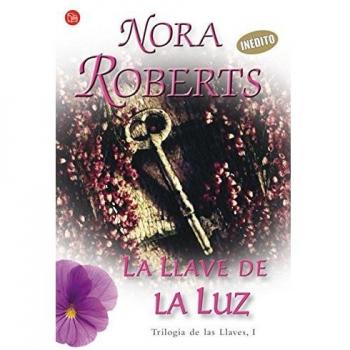 La llave de la luz/ Key of Light, Trilogia De Las Llaves