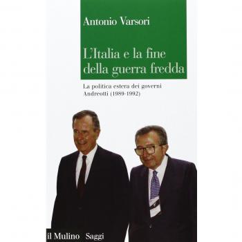 L'Italia e la fine della guerra fredda. La politica estera dei governi Andreotti