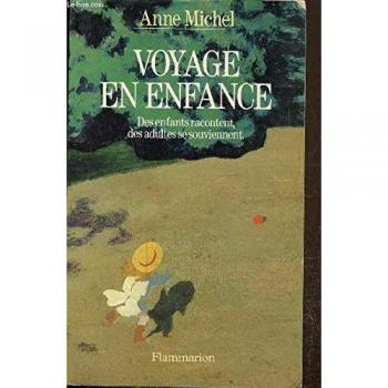 Voyage en enfance : Des enfants racontent, des adultes se souviennent (Collection Littérature)