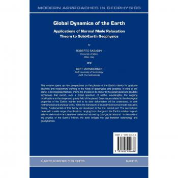 Global Dynamics of the Earth: Applications of Normal Mode Relaxation Theory to Solid-Earth Geophysics (Modern Approaches in Geophysics, Band 20)