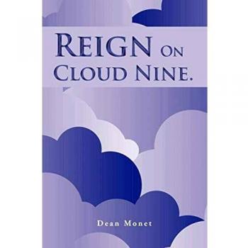 Reign on Cloud Nine.