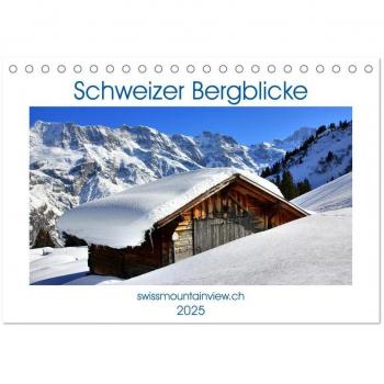 Schweizer Bergblicke (Tischkalender 2025 DIN A5 quer) CALVENDO Monatskalender