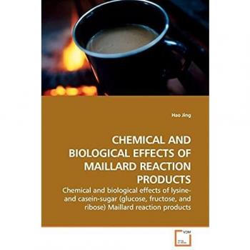 Chemical and Biological Effects of Maillard Reaction Products