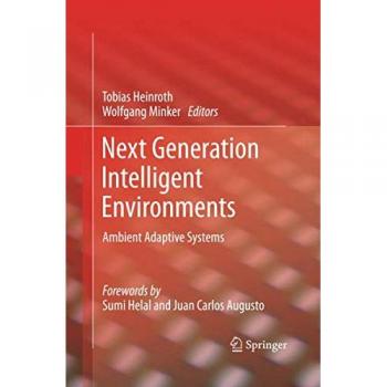 Next Generation Intelligent Environments