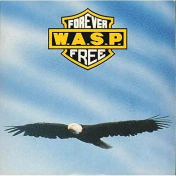WASP Forever Free 1989 UK 7 vinyl CL546