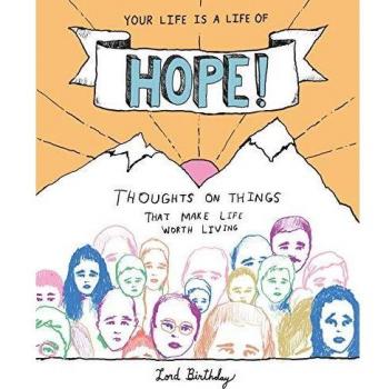 Your Life Is a Life of Hope by Lord Birthday