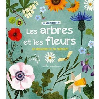 Je découvre les arbres et les fleurs