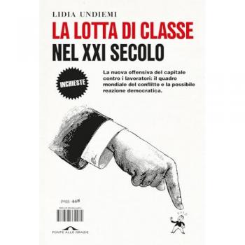 La Lotta di Classe nel XXI Secolo: Offensiva del Capitale e Reazione Democratica