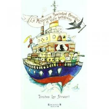 La Misteriosa sociedad Benedict y el viaje peligroso/ The Mysterious Benedict Society and the Perilous Journey