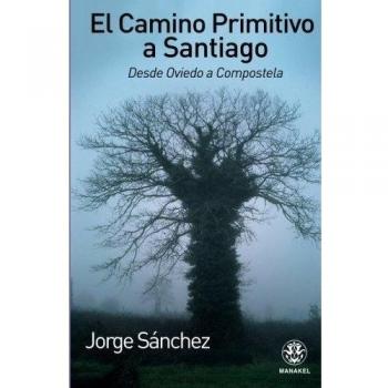 CAMINO PRIMITIVO A SANTIAGO, EL