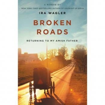Broken Roads by Ira Wagler