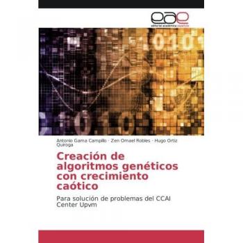 Creación de algoritmos genéticos con crecimiento caótico: Para solución de problemas del CCAI Center Upvm