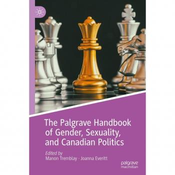The Palgrave Handbook of Gender Sexuality and Canadian Politics