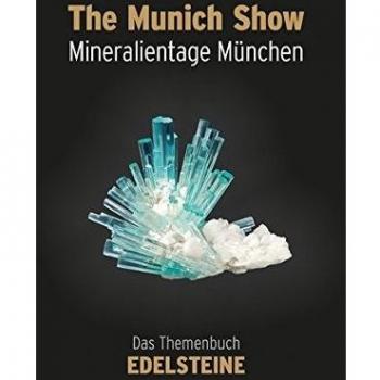 The Munich Show. Mineralientage München 2015: Das Themenbuch EDELSTEINE