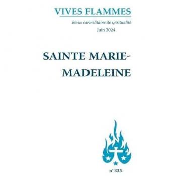 Sainte Marie-Madeleine: Vives Flammes 335