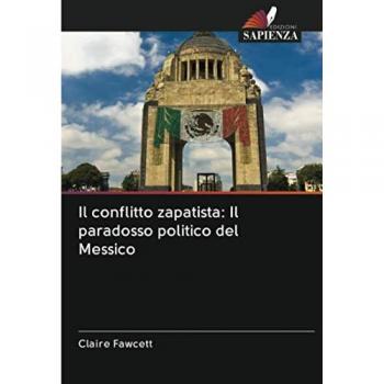 Il conflitto zapatista: Il paradosso politico del Messico
