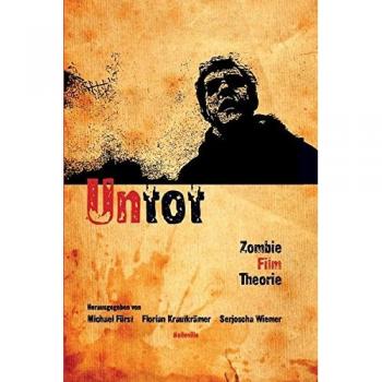 Untot. Zombie Film Theorie