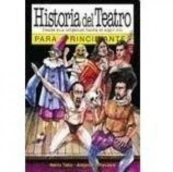 HISTORIA DEL TEATRO PARA PRINCIPIANTES