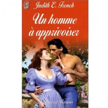 Un homme à apprivoiser (Aventures et Passion)