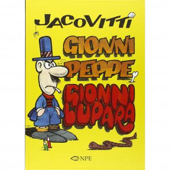 Jacovitti. Gionni Peppe e Gionni Lupara