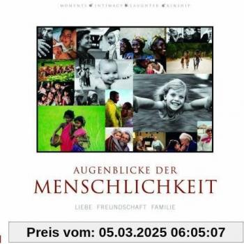 Augenblicke der Menschlichkeit