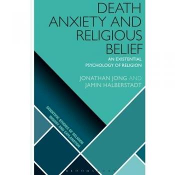 Death Anxiety and Religious Belief (Scientific Studies of Religion: Inquiry and Explanation)