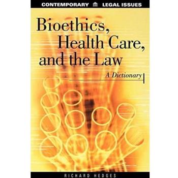 Bioethics, Health Care, and the Law, Contemporary Legal Issues