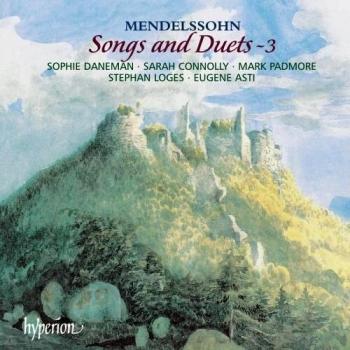 Fanny & Felix Mendelssohn: Lieder und Duette Vol.3
